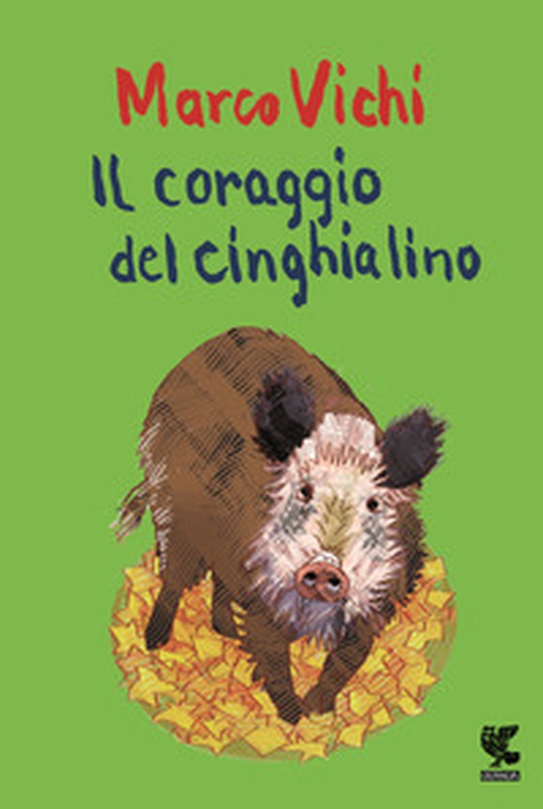 Il coraggio del cinghialino - Librerie.coop Il coraggio del cinghialino - Librerie.coop