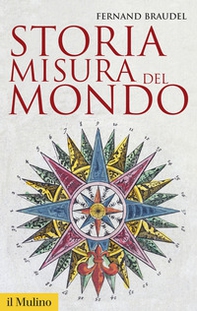 Storia, misura del mondo - Librerie.coop Storia, misura del mondo - Librerie.coop