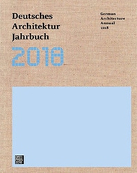 Deutsches Architektur Jahrbuch 2018. Ediz. tedesca e inglese - Librerie.coop