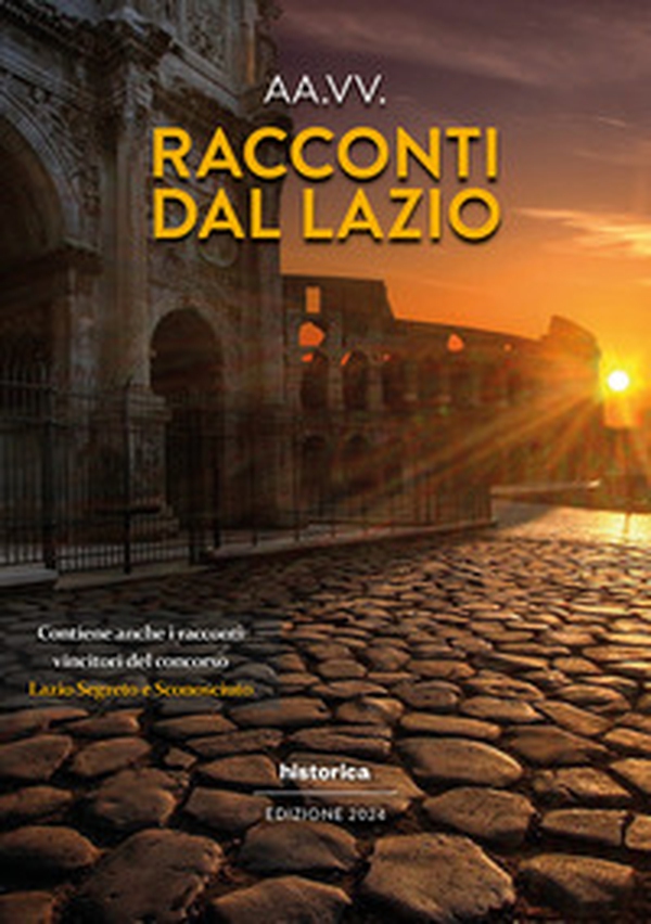 Racconti dal Lazio 2024 - Librerie.coop Racconti dal Lazio 2024 - Librerie.coop