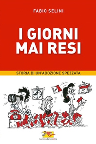 I giorni mai resi - Librerie.coop I giorni mai resi - Librerie.coop