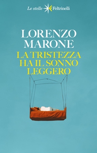 La tristezza ha il sonno leggero - Librerie.coop