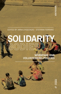 Solidarity bodies. Workfare and volunteering policies - Librerie.coop Solidarity bodies. Workfare and volunteering policies - Librerie.coop