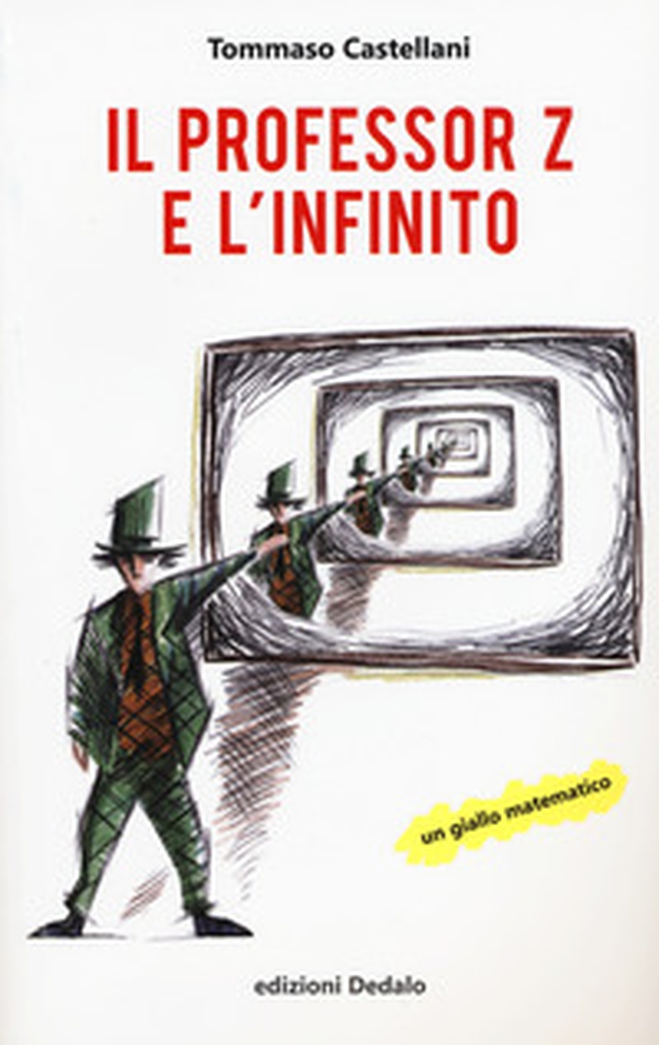 Il professor Z e l'infinito - Librerie.coop Il professor Z e l'infinito - Librerie.coop