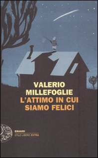 L'attimo in cui siamo felici - Librerie.coop L'attimo in cui siamo felici - Librerie.coop