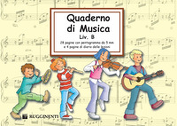 Quaderno di musica. Livello B - Librerie.coop Quaderno di musica. Livello B - Librerie.coop