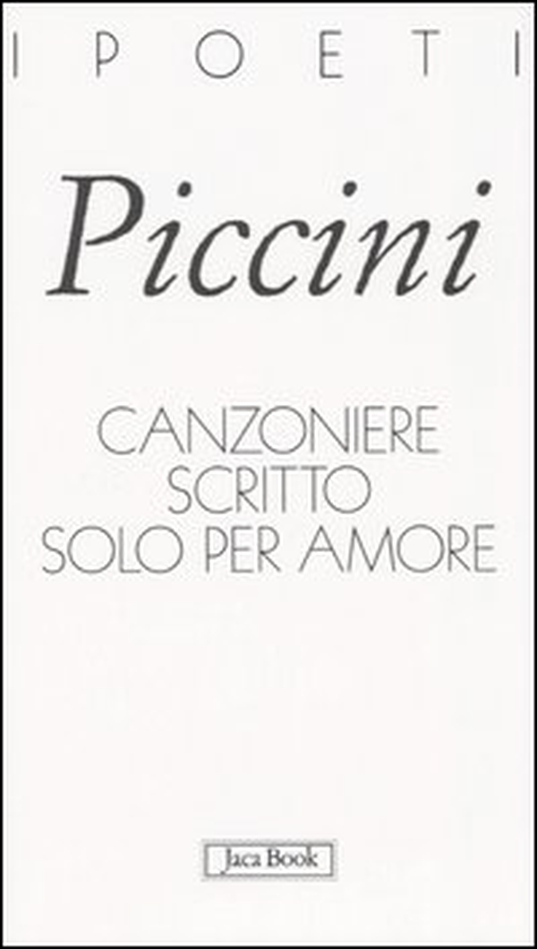 Canzoniere scritto solo per amore - Librerie.coop Canzoniere scritto solo per amore - Librerie.coop