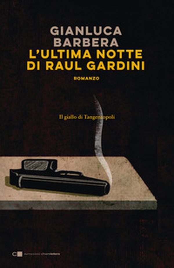 L'ultima notte di Raul Gardini - Librerie.coop L'ultima notte di Raul Gardini - Librerie.coop
