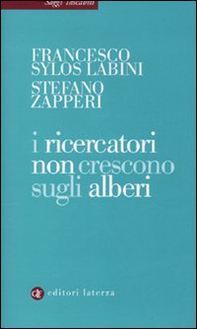 I ricercatori non crescono sugli alberi - Librerie.coop