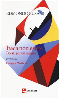 Itaca non esiste. Poesie per un viaggio - Librerie.coop Itaca non esiste. Poesie per un viaggio - Librerie.coop