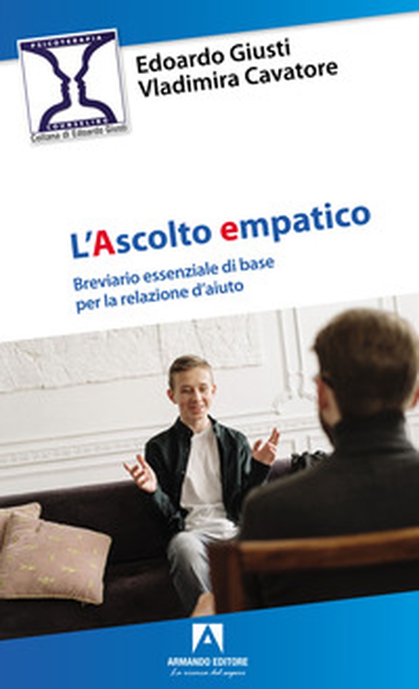 L'ascolto empatico. Breviario essenziale di base per la relazione d'aiuto - Librerie.coop L'ascolto empatico. Breviario essenziale di base per la relazione d'aiuto - Librerie.coop