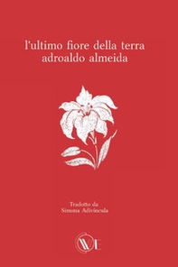 L'ultimo fiore della terra - Librerie.coop