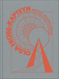 Olga Fröbe-Kapteyn. Artista-ricercatrice - Librerie.coop