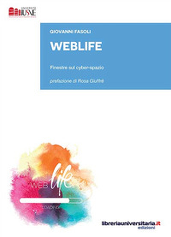 WebLife. Finestre sul cyber-spazio - Librerie.coop WebLife. Finestre sul cyber-spazio - Librerie.coop