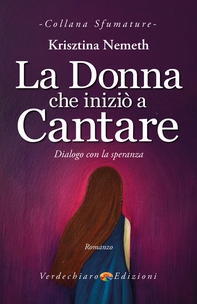 La Donna che iniziò a Cantare - Librerie.coop