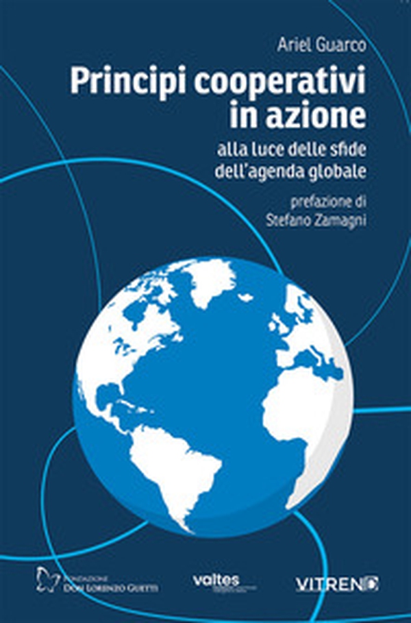 Principi cooperativi in azione alla luce delle sfide dell'agenda globale - Librerie.coop Principi cooperativi in azione alla luce delle sfide dell'agenda globale - Librerie.coop