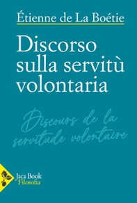 Discorso sulla servitù volontaria - Librerie.coop