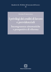 I privilegi dei crediti di lavoro e previdenziali - Librerie.coop