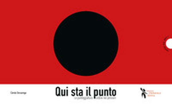 Qui sta il punto. La punteggiatura: ordine nei pensieri - Librerie.coop Qui sta il punto. La punteggiatura: ordine nei pensieri - Librerie.coop