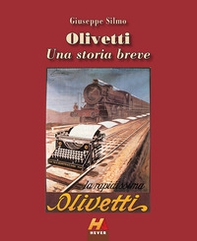 Olivetti. Una storia breve - Librerie.coop Olivetti. Una storia breve - Librerie.coop