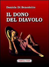 Il dono del diavolo - Librerie.coop Il dono del diavolo - Librerie.coop