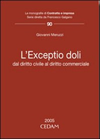 L'exceptio doli. Dal diritto civile al diritto commerciale - Librerie.coop