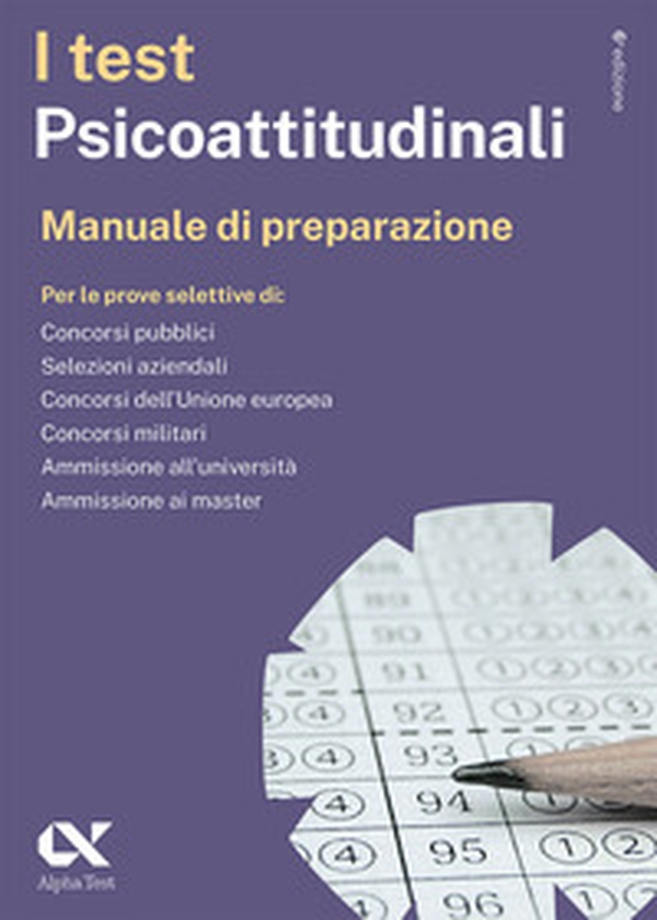 I test psicoattitudinali. Manuale di preparazione. Ediz. MyDesk - Librerie.coop I test psicoattitudinali. Manuale di preparazione. Ediz. MyDesk - Librerie.coop