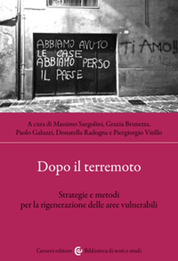 Dopo il terremoto. Strategie e metodi per la rigenerazione delle aree vulnerabili - Librerie.coop