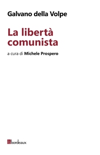 La libertà comunista - Librerie.coop La libertà comunista - Librerie.coop