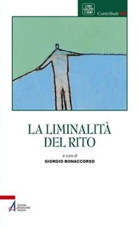 La liminalità del rito - Librerie.coop
