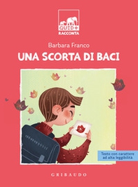 Una scorta di baci. Ediz. ad alta leggibilità - Librerie.coop Una scorta di baci. Ediz. ad alta leggibilità - Librerie.coop