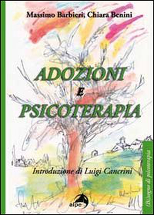 Adozioni e psicoterapia - Librerie.coop Adozioni e psicoterapia - Librerie.coop