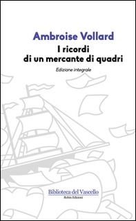 I ricordi di un mercante di quadri - Librerie.coop I ricordi di un mercante di quadri - Librerie.coop