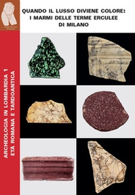 Quando il lusso diviene colore: i marmi delle Terme Erculee di Milano - Librerie.coop