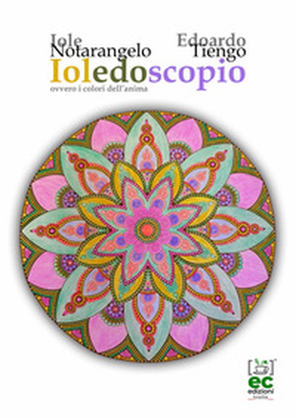 Ioledoscopio. Ovvero i colori dell'anima - Librerie.coop Ioledoscopio. Ovvero i colori dell'anima - Librerie.coop