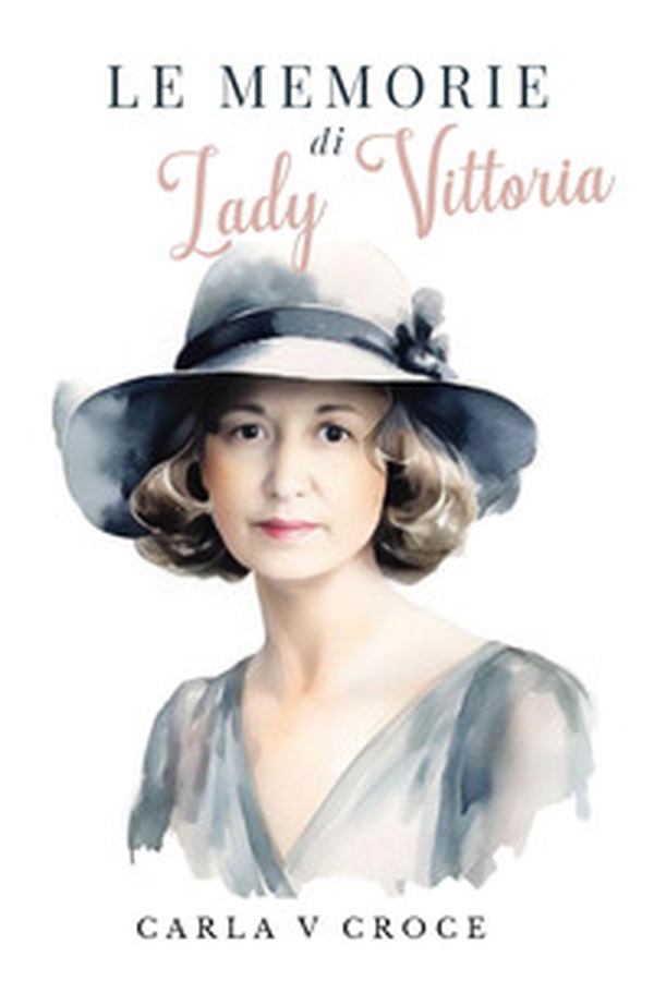 Le memorie di Lady Vittoria - Librerie.coop Le memorie di Lady Vittoria - Librerie.coop