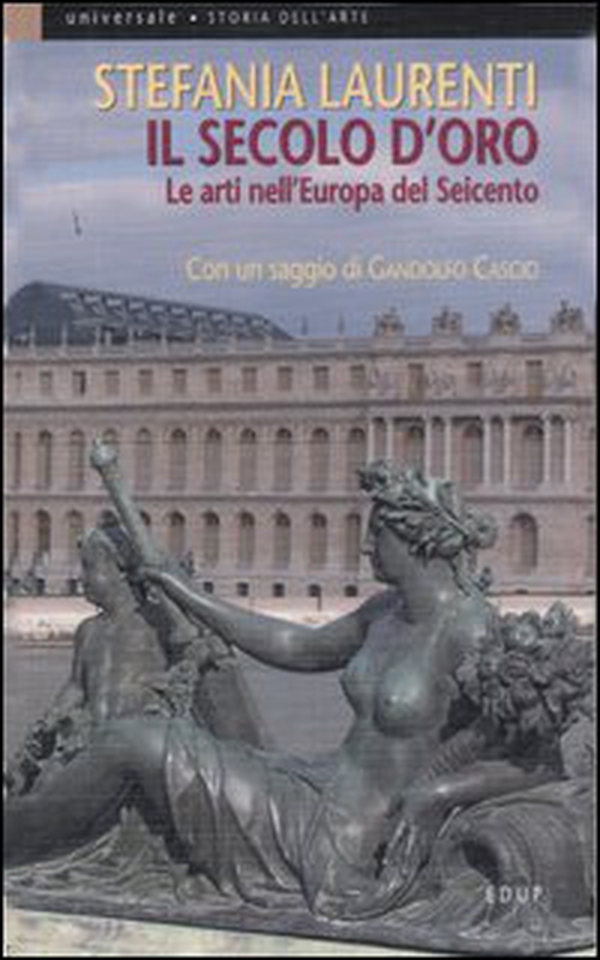 Il secolo d'oro. Le arti nell'Europa del Seicento - Librerie.coop Il secolo d'oro. Le arti nell'Europa del Seicento - Librerie.coop