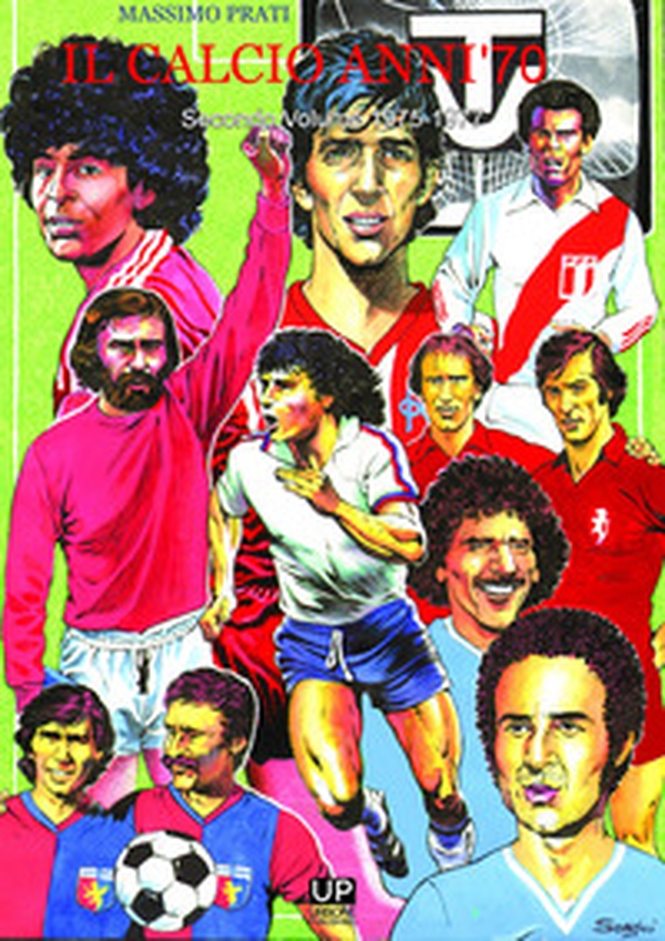 Il calcio anni '70 - Vol. 2 - Librerie.coop Il calcio anni '70 - Vol. 2 - Librerie.coop