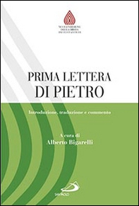 Prima lettera di Pietro. Introduzione, traduzione e commento - Librerie.coop Prima lettera di Pietro. Introduzione, traduzione e commento - Librerie.coop