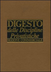 Digesto delle discipline privatistiche. Sezione commerciale. Aggiornamento - Vol. 4 - Librerie.coop