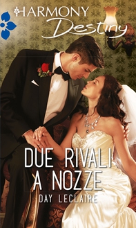 Due rivali a nozze - Librerie.coop Due rivali a nozze - Librerie.coop