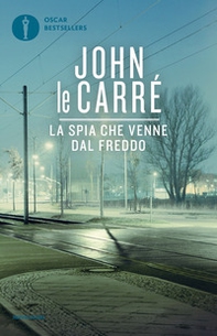 La spia che venne dal freddo - Librerie.coop