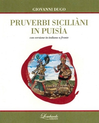 Pruverbi Siciliani in puisìa. Testo siciliano a fronte - Librerie.coop
