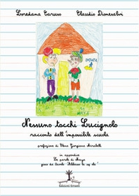 Nessuno tocchi Lucignolo. Racconto dell'impossibile scuola - Librerie.coop