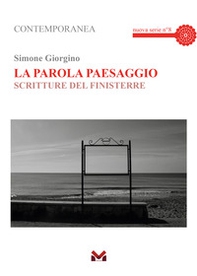 La parola paesaggio. Scritture del Finisterre - Librerie.coop