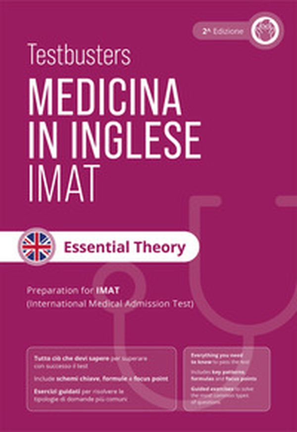 Testbusters Test di medicina in inglese IMAT. Essential theory. Manuale di teoria completo per il test IMAT - Librerie.coop Testbusters Test di medicina in inglese IMAT. Essential theory. Manuale di teoria completo per il test IMAT - Librerie.coop