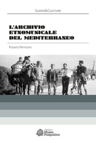 L'Archivio etnomusicale del Mediterraneo - Librerie.coop