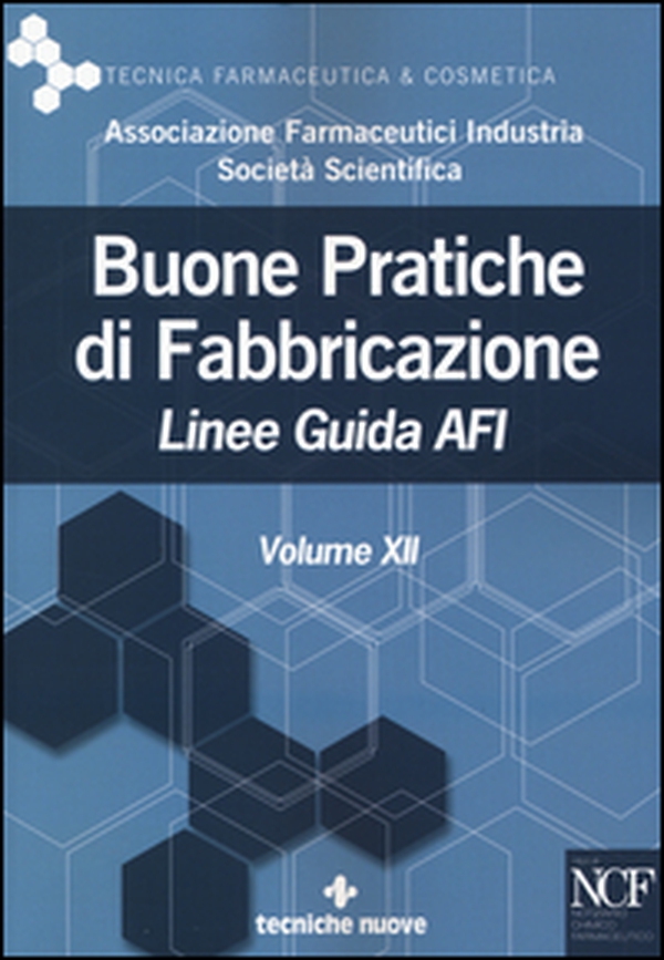 Buone pratiche di fabbricazione. Linee guida AFI - Vol. 12 - Librerie.coop