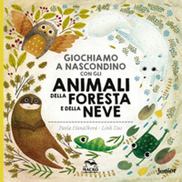 Giochiamo a nascondino con gli animali della foresta e della neve - Librerie.coop Giochiamo a nascondino con gli animali della foresta e della neve - Librerie.coop