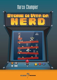Storie di vita da nerd - Librerie.coop